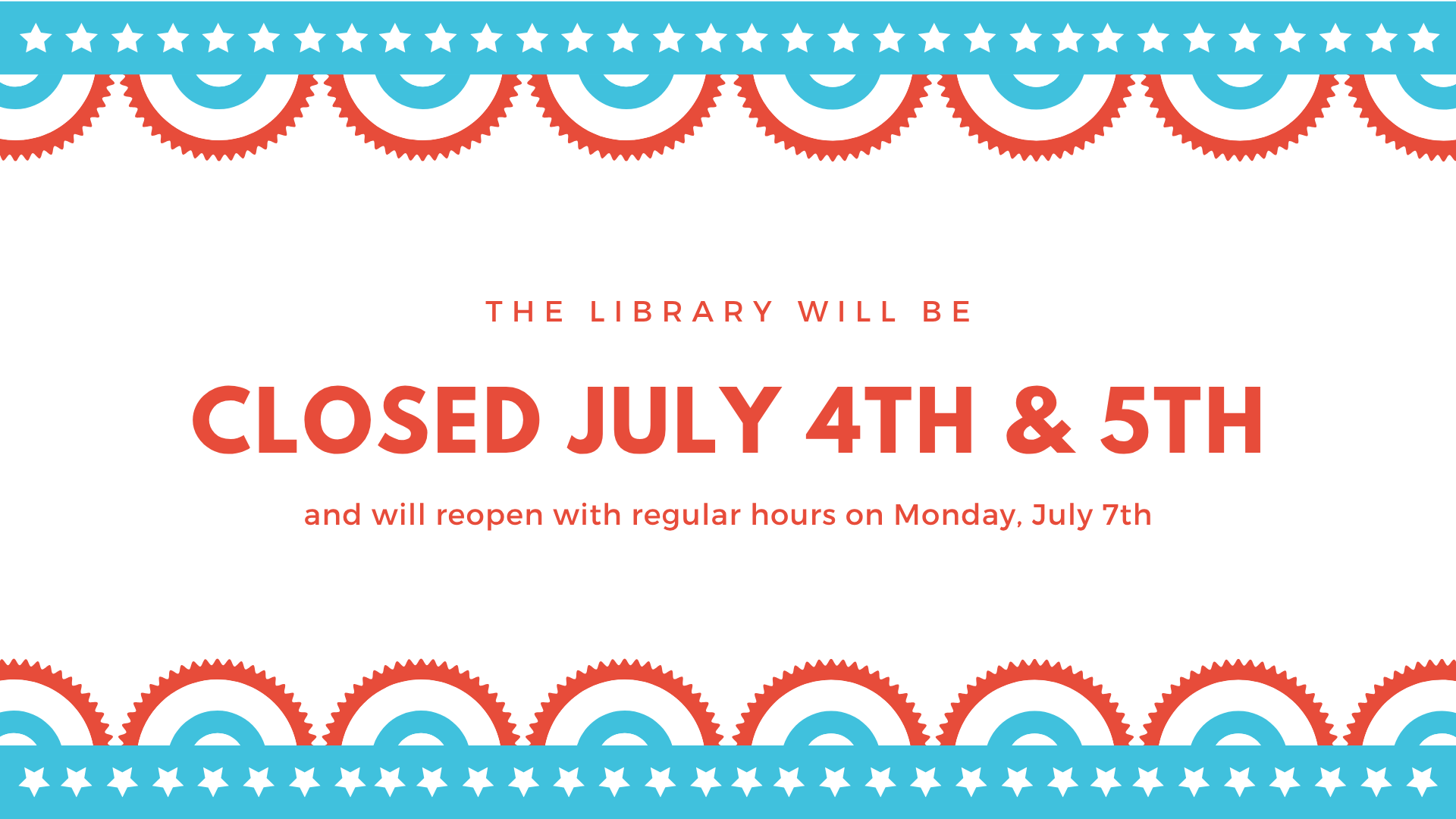 July 4th Closure