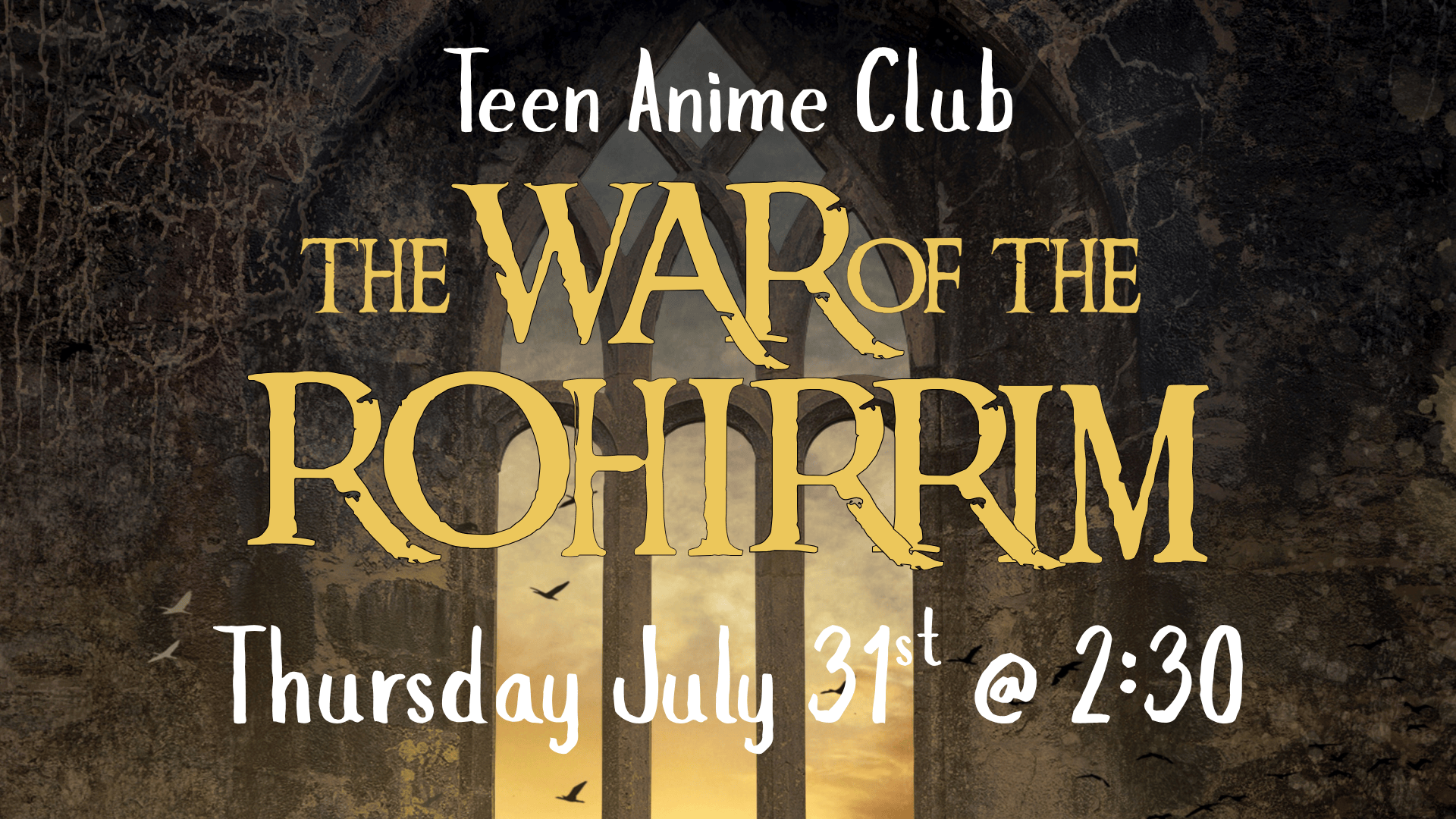 Teen Anime Club July 31st at 2:30pm