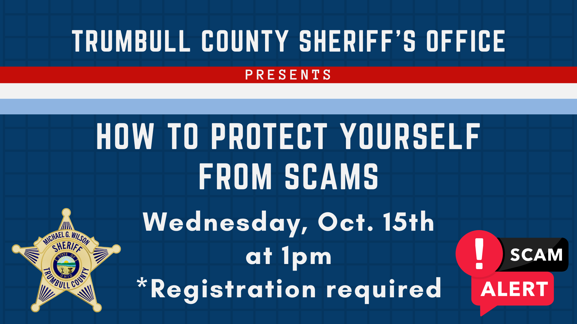 How to protect yourself from scams on October 15 at 1pm in the meeting room.
