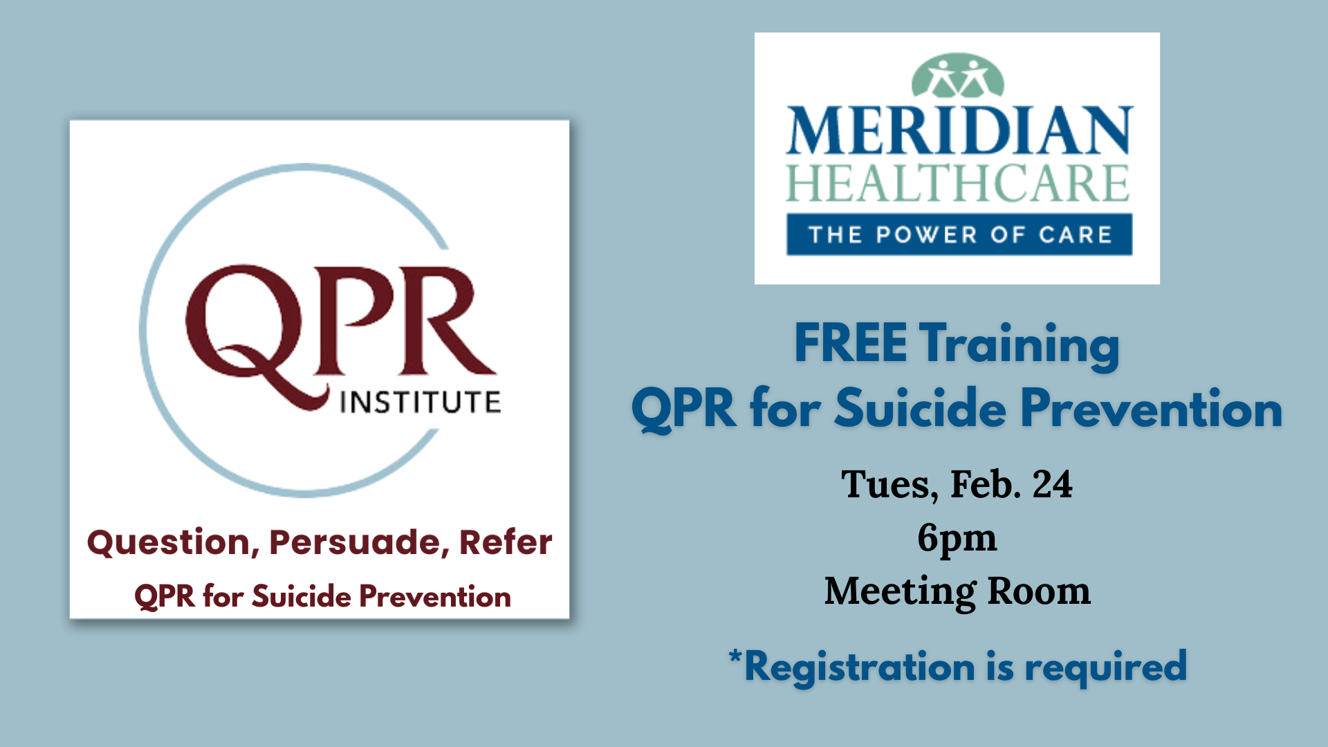 QPR for Suicide Prevention training February 24 at 6pm.