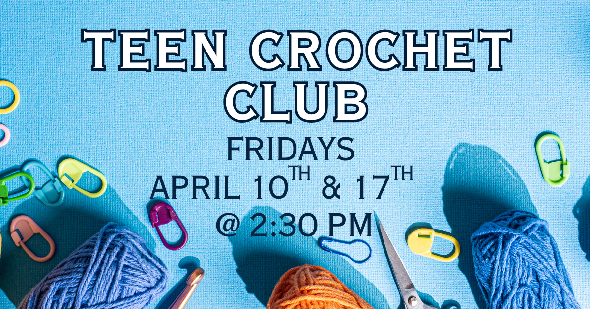 Teen crochet club dates.
