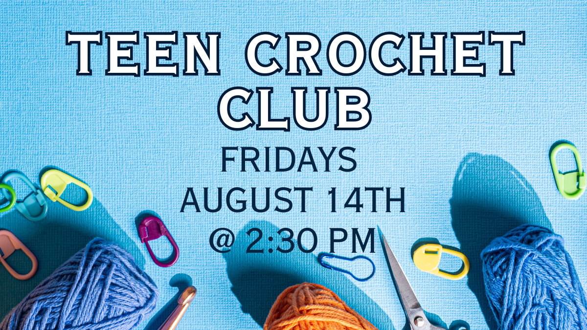 Teen Crochet club August 14.