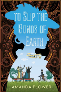 To slip the bonds of earth by Amanda Flower.