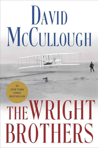The Wright Brothers by David McCullough.