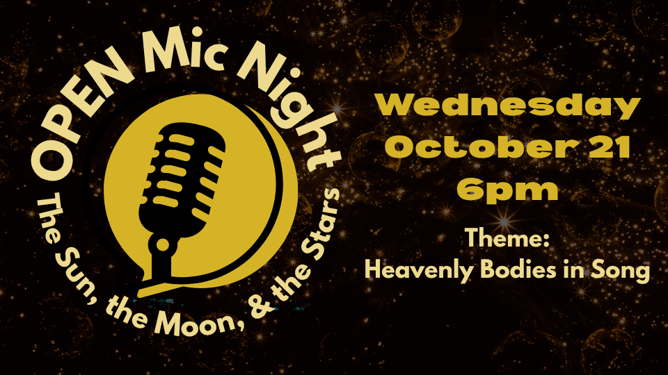 Open Mic Night October 21 at 6pm.