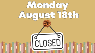 Closed August 18
