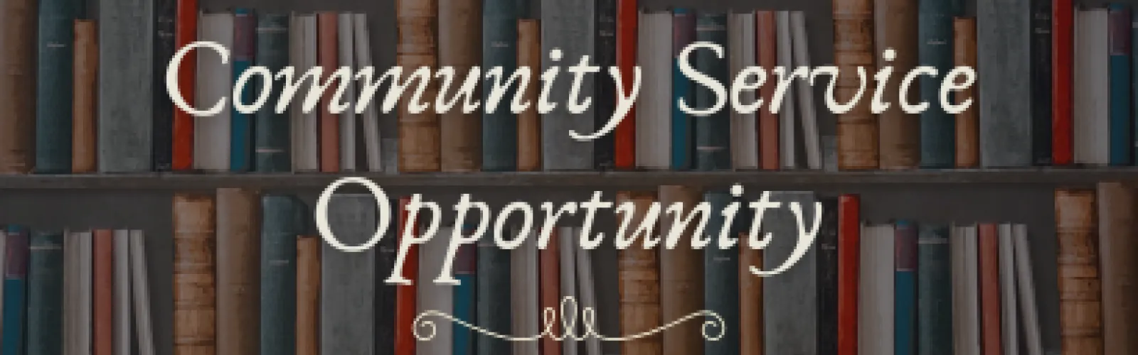 Community service opportunity.